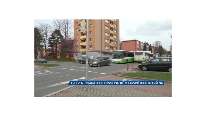 Oprava ulice Kosmonautů v Karviné přináší uzavírku